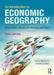An Introduction to Economic Geography: Globalization, Uneven Development and Place by Danny MacKinnon, Andrew Cumbers