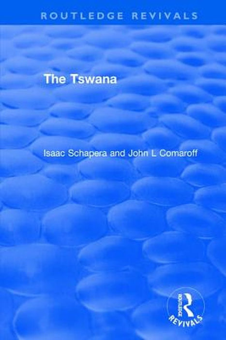 The Tswana by Isaac Schapera