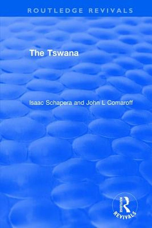The Tswana by Isaac Schapera