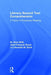 Literacy Beyond Text Comprehension: A Theory of Purposeful Reading by M. Anne Britt