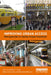 Improving Urban Access: New Approaches to Funding Transport Investment by Elliott Sclar, Måns Lönnroth, Christian Wolmar