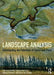 Landscape Analysis: Investigating the Potentials of Space and Place by Per Stahlschmidt