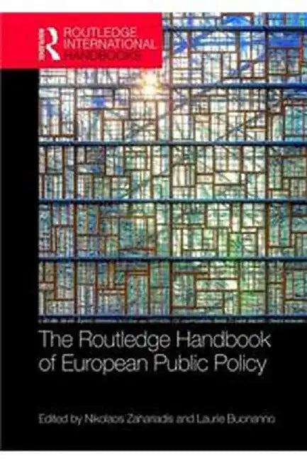 The Routledge Handbook of European Public Policy by Laurie Buonanno