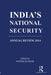 India's National Security: Annual Review 2014 by Satish Kumar