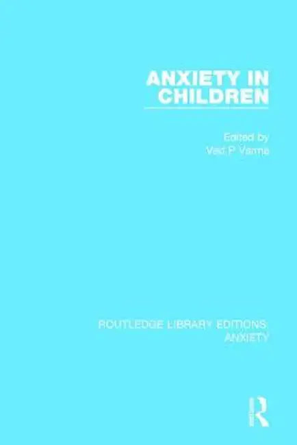 Anxiety in Children by Ved Varma