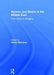 Women and Media in the Middle East: From Veiling to Blogging by Nahed Eltantawy