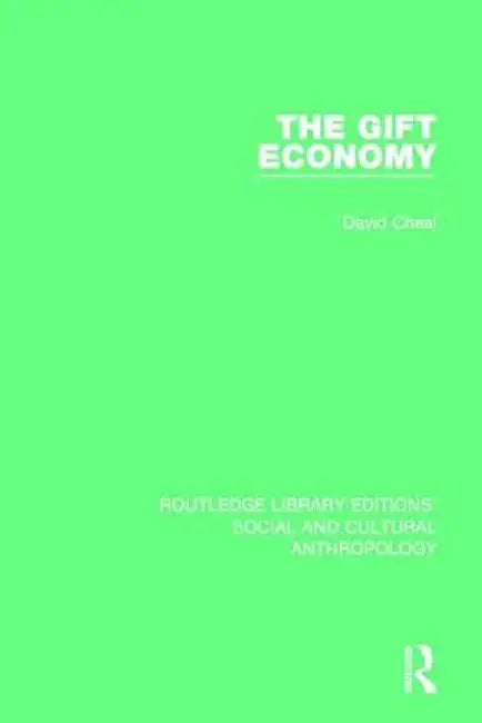 The Gift Economy by David Cheal