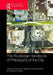 Routledge Handbook of the Philosophy of the City by Meagher Sharon