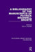 A Bibliography of the Manuscripts of Patrick Branwell Brontë by Victor A. Neufeldt