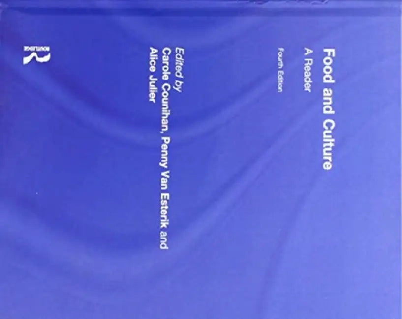 Food and Culture: A Reader by Carole Counihan