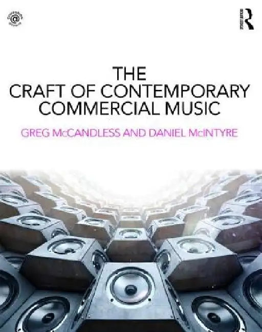 The Craft of Contemporary Commercial Music by Greg McCandless