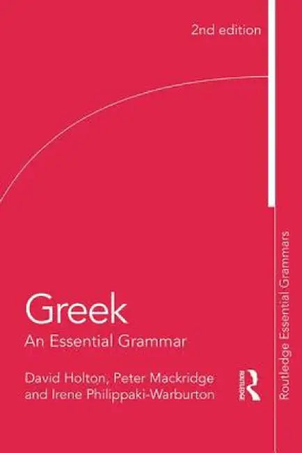 Greek: An Essential Grammar by David Holton