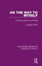 On the Way to Myself: Communications to a Friend by Charlotte Wolff