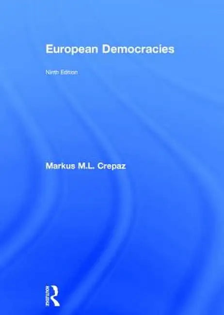 European Democracies by Markus M.L. Crepaz