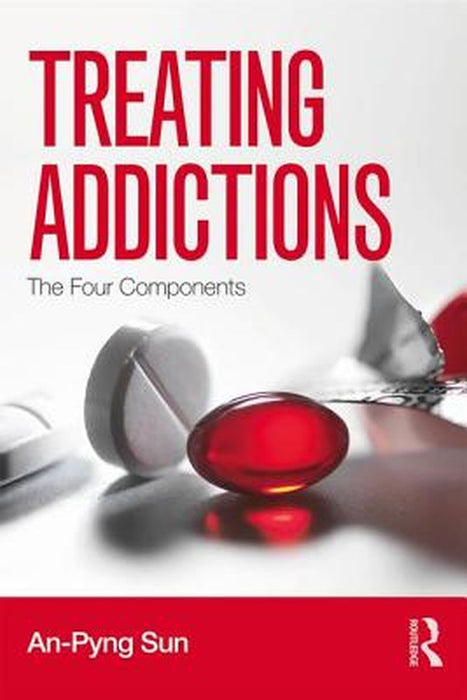 Treating Addictions: The Four Components by Sun