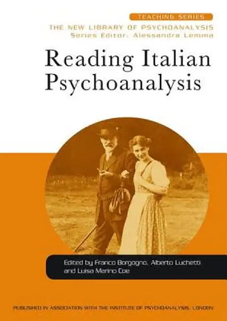 Reading Italian Psychoanalysis by Franco Borgogno