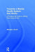 Towards a Mental Health System That Works: A Professional Guide to Getting Psychological Help by Michael J. Scott