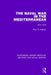 The Naval War in the Mediterranean: 1914-1918 by Paul G. Halpern