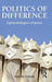 Politics of Difference: Epistemologies of Peace by Hartmut Behr