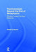 Psychoanalysis Beyond the End of Metaphysics: Thinking Towards the Post-Relational by Robin Brown