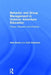 Behavior and Group Management in Outdoor Adventure Education: Theory, Research and Practice by Alan Ewert