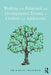 Working with Relational and Developmental Trauma in Children and Adolescents by Karen Treisman