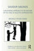 Saviour Siblings: A Relational Approach to the Welfare of the Child in Selective Reproduction by Michelle Taylor-Sands