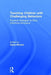 Teaching Children with Challenging Behaviors: Practical Strategies for Early Childhood Educators by Gayle Mindes