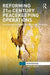 Reforming 21st Century Peacekeeping Operations: Governmentalities of Security, Protection, and Police by Marc. G Doucet