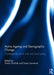 Active Ageing and Demographic Change: Challenges for Social Work and Social Policy by Siniša Zrinšcak