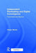 Independent Filmmaking and Digital Convergence: Transmedia and Beyond by Vladan Nikolic
