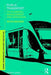 Public Transport: Its Planning, Management and Operation by Peter R. White