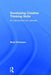 Developing Creative Thinking Skills: An Introduction for Learners by Brad Hokanson