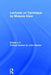 Lectures on Technique by Melanie Klein: Edited with Critical Review by John Steiner by Melanie Klein