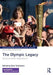 The Olympic Legacy: Social Scientific Explorations by Alan Tomlinson