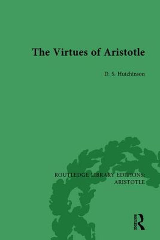 The Virtues of Aristotle by D. S. Hutchinson
