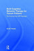 Brief Cognitive Behavior Therapy for Cancer Patients: Re-Visioning the CBT Paradigm by Scott Temple