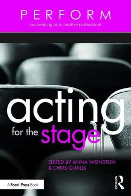 Acting for the Stage by Anna Weinstein