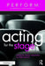 Acting for the Stage by Anna Weinstein