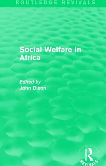 Social Welfare in Africa by John Dixon