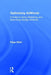 Optimizing Adwords: A Guide to Using, Mastering, and Maximizing Google Adwords by Paige Miller