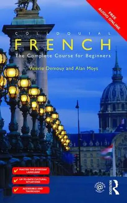 Colloquial French: The Complete Course for Beginners by Valérie Demouy