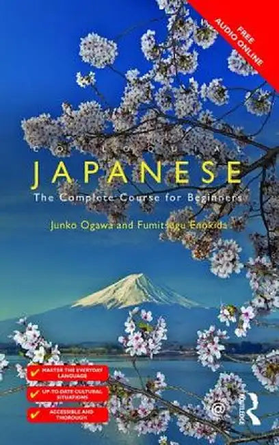 Colloquial Japanese: The Complete Course for Beginners by Junko Ogawa