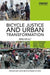 Bicycle Justice and Urban Transformation: Biking for All? by Aaron Golub