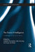 The Future of Intelligence: Challenges in the 21st Century by Isabelle Duyvesteyn