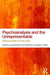Psychoanalysis and the Unrepresentable: From Culture to the Clinic by Agnieszka Piotrowska