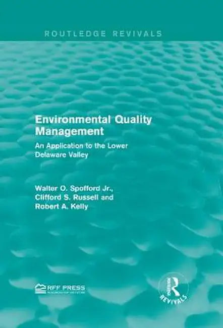 Environmental Quality Management: An Application to the Lower Delaware Valley by Walter O. Spofford Jr.