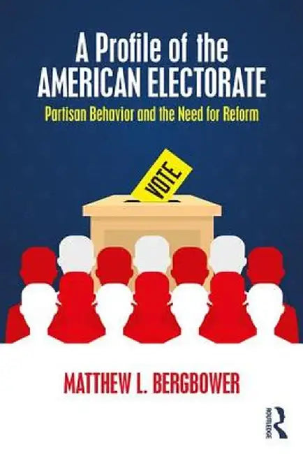 A Profile of the American Electorate by BERGBOWER