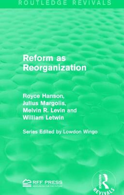 Reform as Reorganization by Royce Hanson