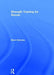 Strength Training for Soccer by Bram Swinnen